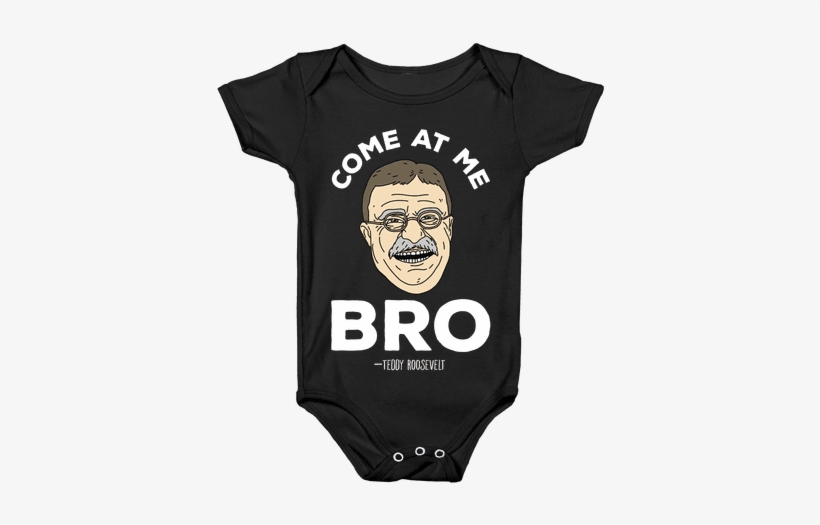 Come At Me Bro - Onesie, transparent png