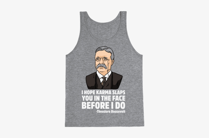 I Hope Karma Slaps You In The Face Before I Do -teddy - 10 Squats 100 Push Ups, transparent png