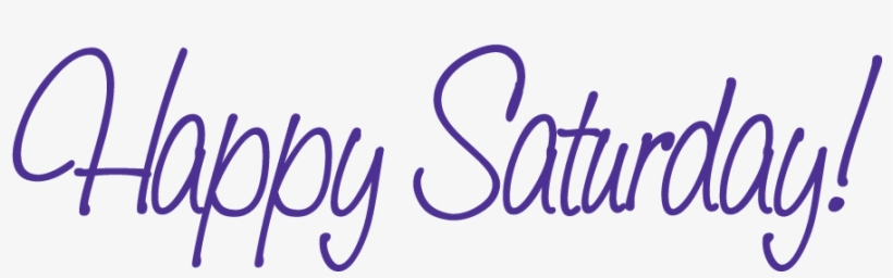Happy Saturday » Happy-saturday - Happy Saturday ตัว อักษร ดุ๊, transparent png