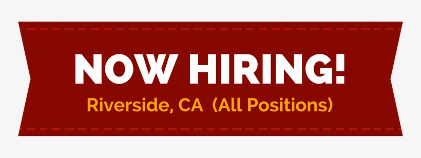Now Hiring All Positions In Riverside, Ca, transparent png
