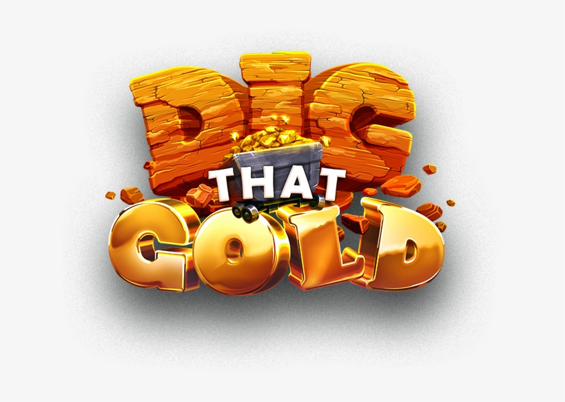 Freeuse Download Dig That Welcome To A New Gaming - Dig That Gold Bar, transparent png