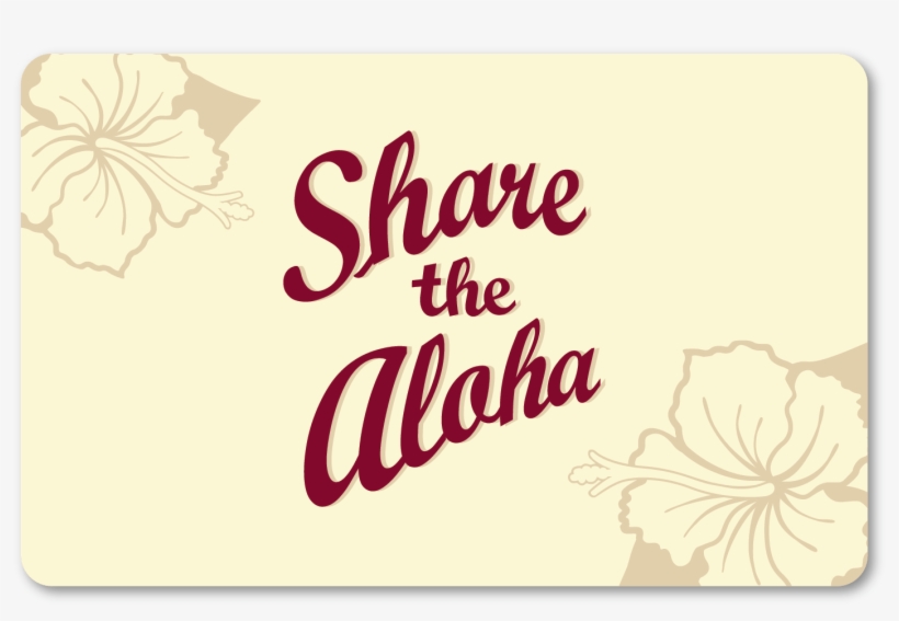 Gift Card Share The Aloha - Gift Card, transparent png