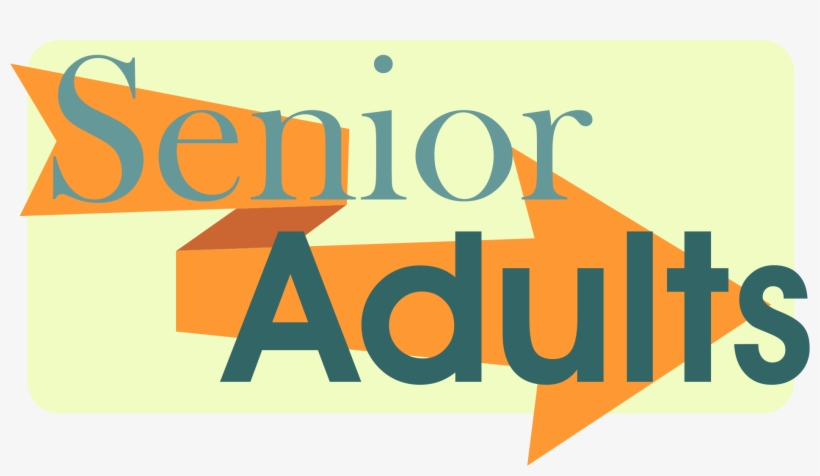 Senior Adult Ministry - Graphic Design, transparent png