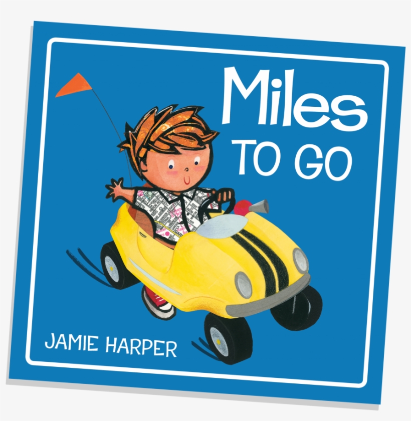 Written And Illustrated By Jamie Harper - Miles To Go By Jamie Harper, transparent png