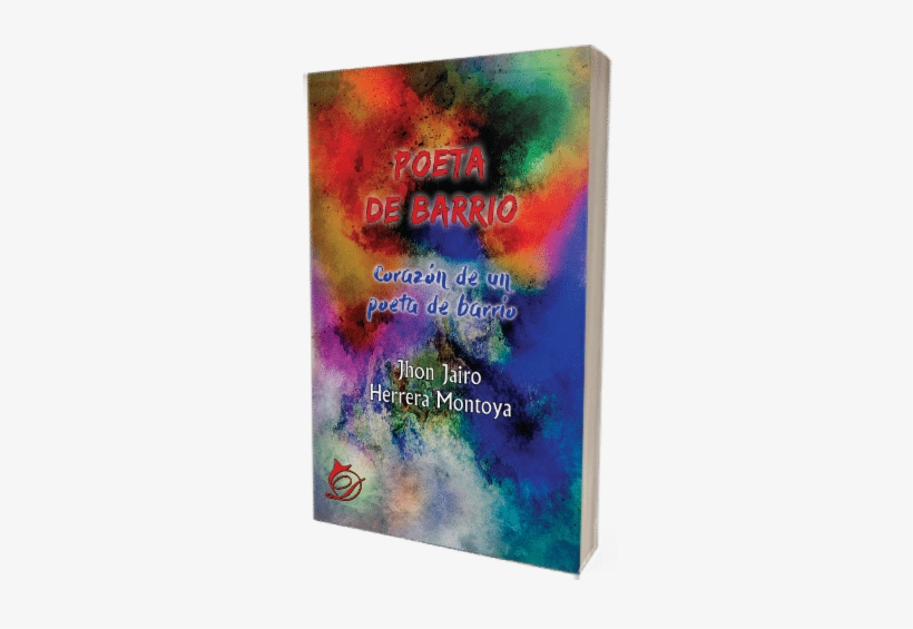 Poeta De Barrio - Poeta De Barrio. Corazon De Un Poeta De Barrio, transparent png