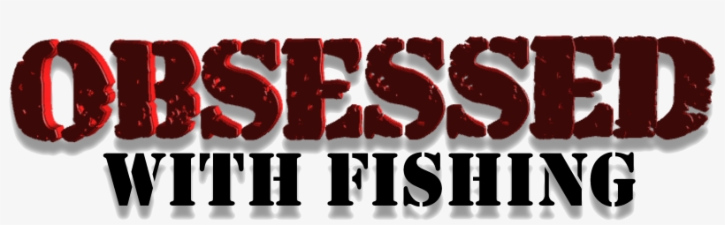 Obsessed With Fishing - Fishing, transparent png