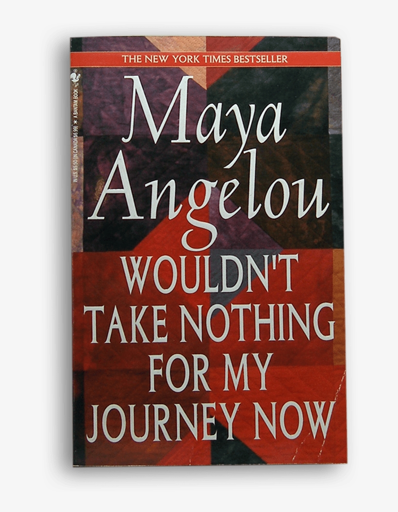 $8 - - Wouldn't Take Nothing For My By Maya Angelo, transparent png