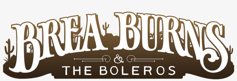 Brea Burns &amp - Brea Burns & The Boleros, transparent png