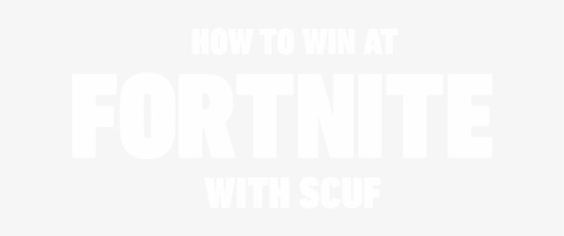 How To Win At Fortnite With Scuf - Scufgaming, Llc, transparent png