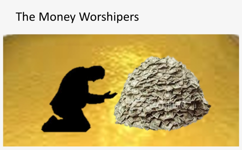 Money Worshiper - Religion, transparent png