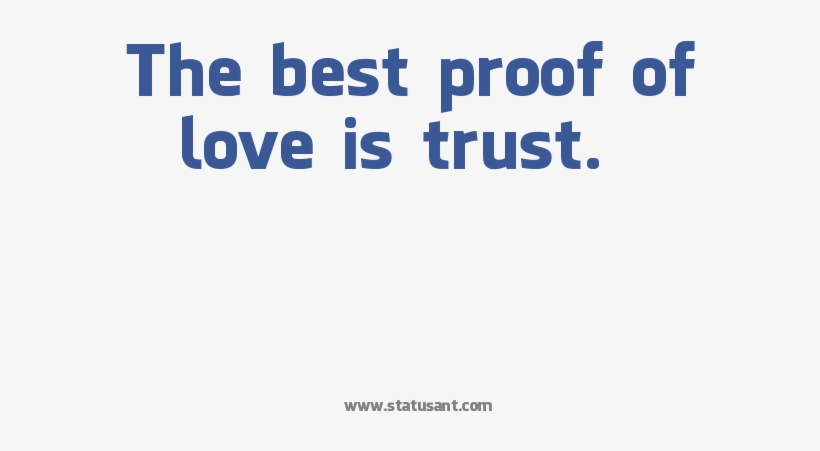 The Best Proof Of Love Is Trust - Arnold Schwarzenegger Quotes The Meaning Of Life, transparent png