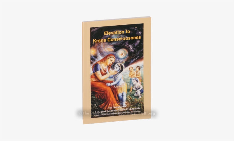 Elevation To Krishna Consciousness - Elevation To Krsna Consciousness [book], transparent png
