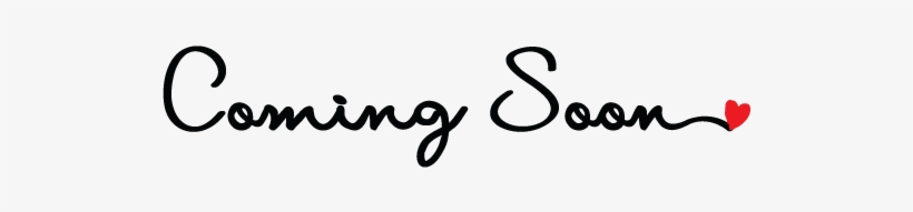 Coming Soon - Calligraphy, transparent png