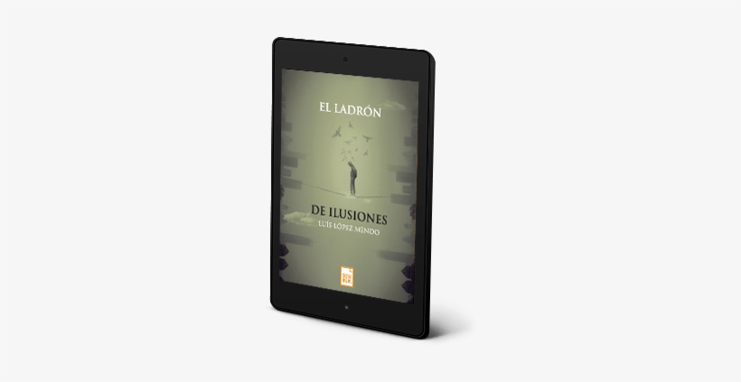 Ladron De Ilusiones Ebook - Tablet Computer, transparent png