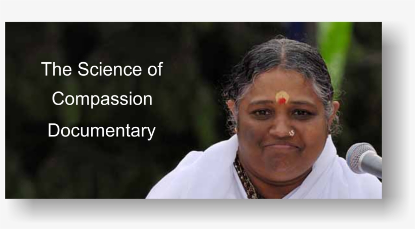 Science Of Compassion - Mata Amritanandamayi, transparent png