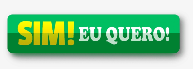 Botaìƒo Sim Eu Quero - Graphic Design, transparent png