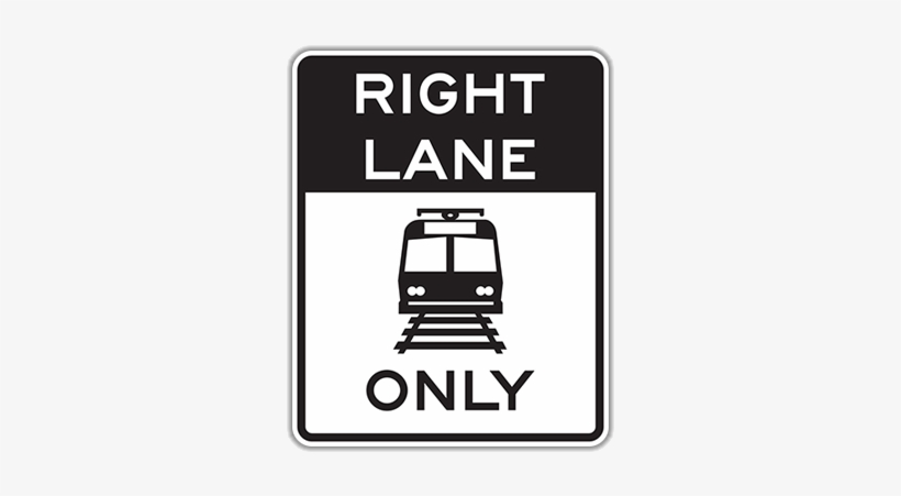 R15-4a Light Rail Only Right Lane - Accuform Lane Only (tram / Train Symbol) (frr738dp), transparent png