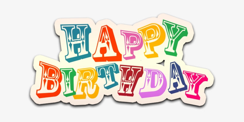 Colorful Happy Birthday Transparent Image - Happy Birthday Images Transparent, transparent png