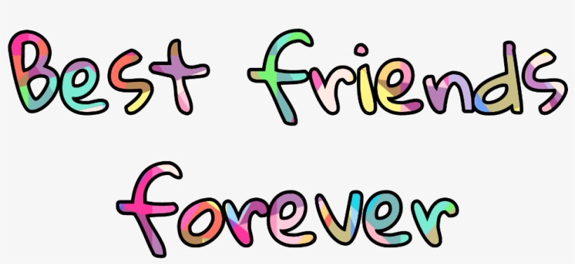 Best Friends Forever Bestfriends Declaration Love - Love, transparent png