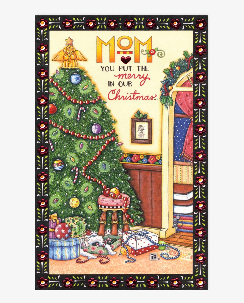 Mom You Put The Merry In Christmas - Christmas Day, transparent png