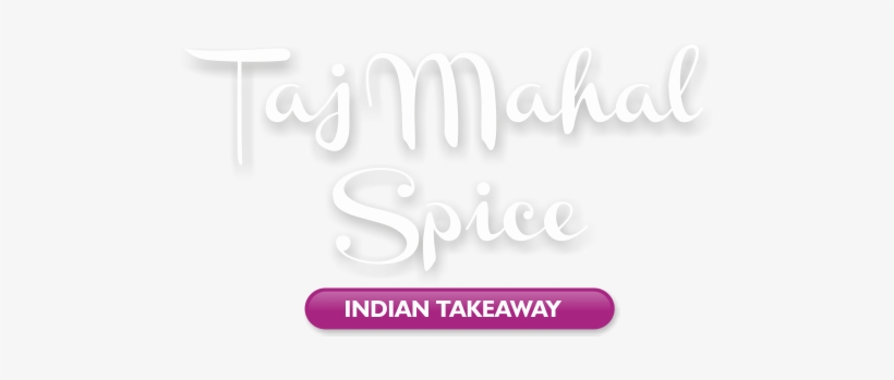 Taj Mahal Spice Neath Logo - Taj Mahal Spice Indian Takeaway, transparent png