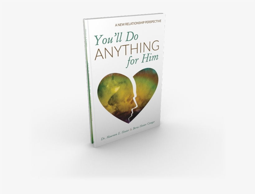 2017 Maureenehosierphd - Com - You'll Do Anything For Him By Berta Hosier Conger &, transparent png