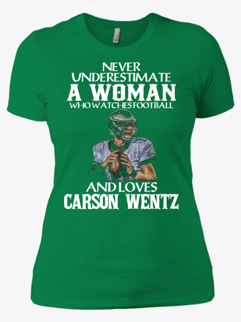Never Underestimate A Woman Who Watches Football And - Shirt, transparent png
