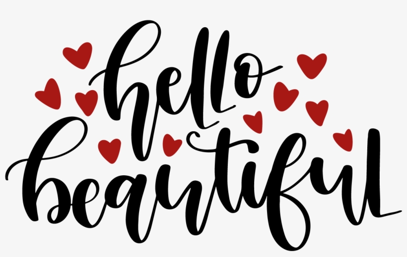 Image Free Library Hello Beautiful Commercial Use Ok - Hello Beautiful: Makeup Quote Lipstick Lovers - 150, transparent png