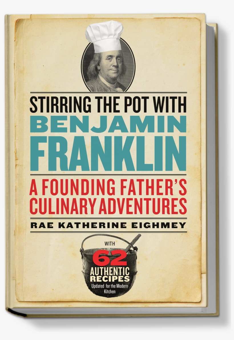 Stirring The Pot With Benjamin Franklin: A Founding, transparent png