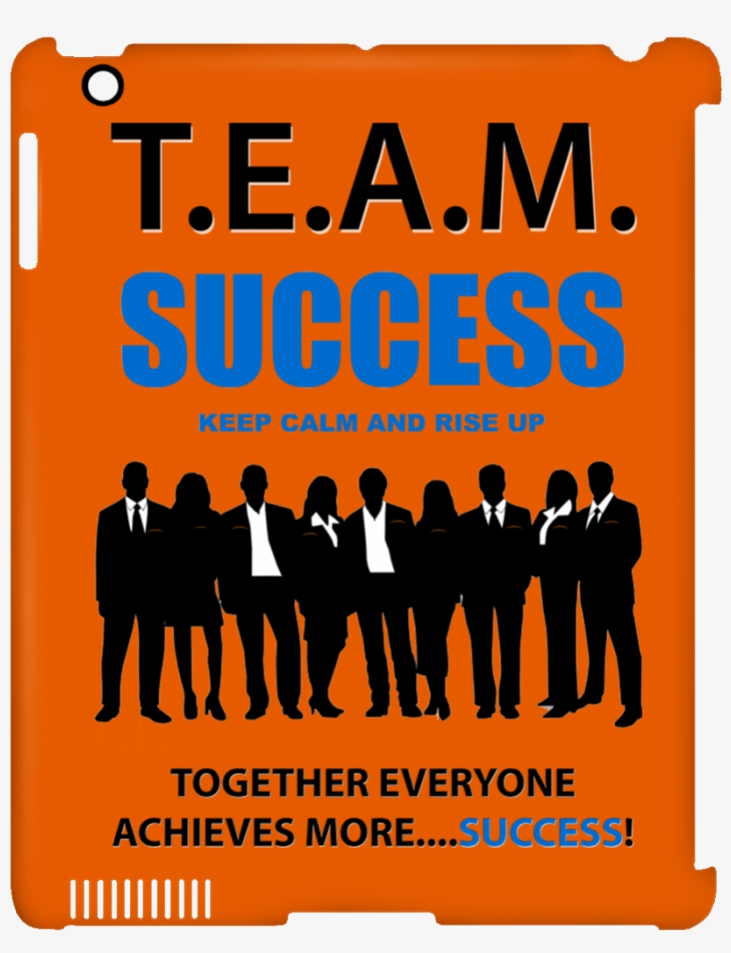 T - E - A - M - Success - Rise Up Ipad Clip Case - Team Success, transparent png