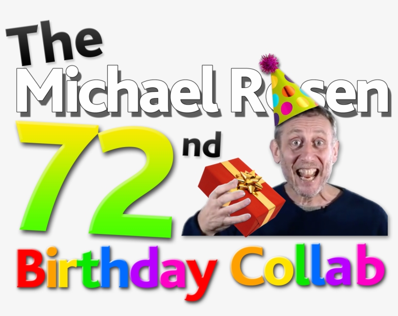The Michael Rosen 72nd Birthday Collab Logo - Wiki, transparent png
