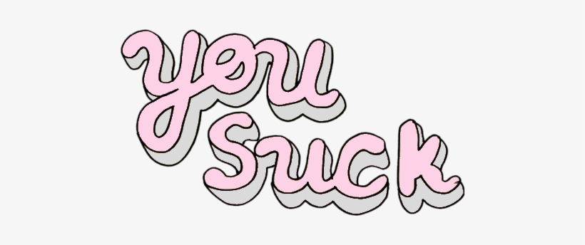 Image - Png You Suck, transparent png
