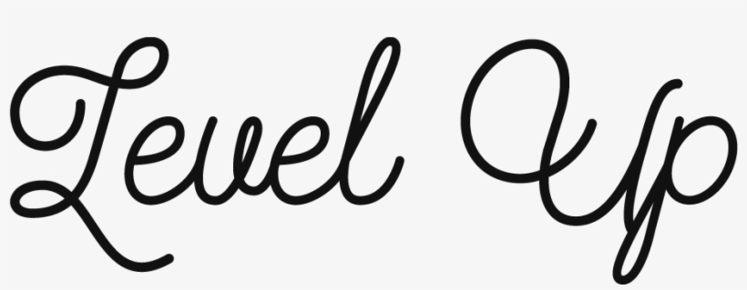 Level Up - Vida Esta Llena De Cosas Bonitas Por Ejemplo Tu, transparent png