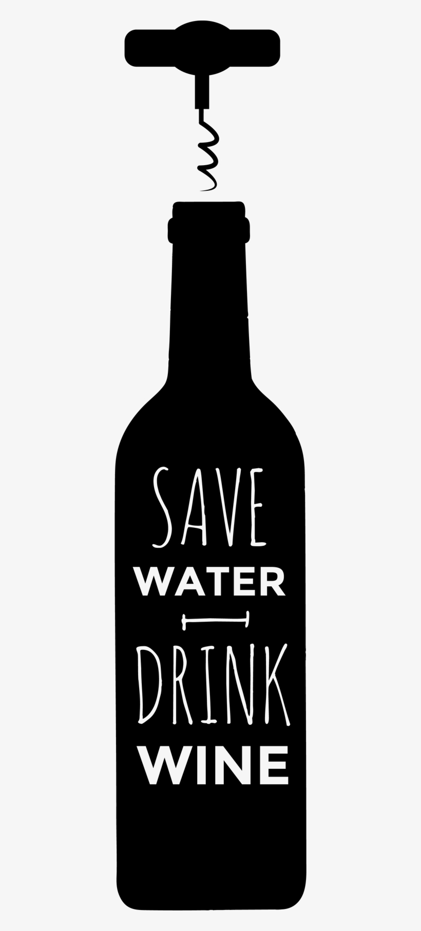 Save Water Drink Wine Wall Sticker - Bottle, transparent png