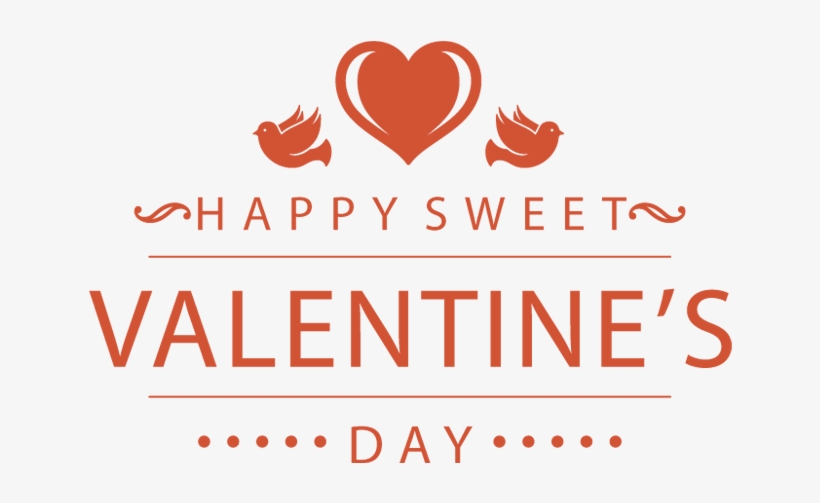 Valentines Day Png Typography - Happy Valentine Sweet Words, transparent png