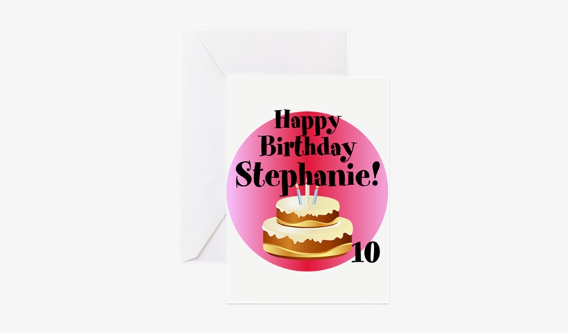 Customized Greeting Cards For Birthday Personalized - Happy 15th Birthday Stephanie Cake, transparent png