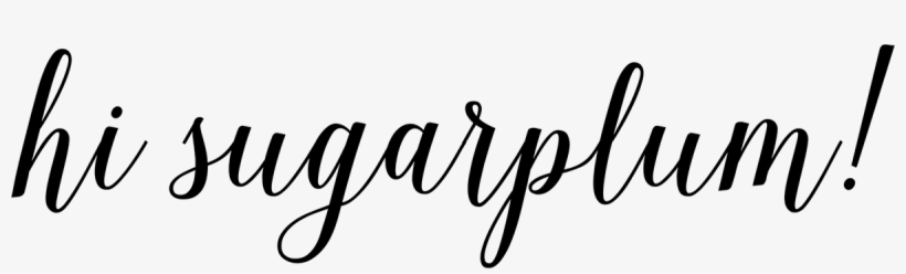 Hi Sugarplum - Hey Sugar Plum, transparent png