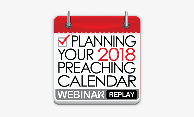 Planning Your 2018 Preaching Calendar Webinar - David Garrett, transparent png