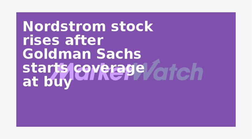 Nordstrom Stock Rises After Goldman Sachs Starts Coverage - Land's End Sign, transparent png