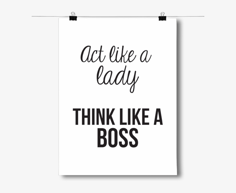 Act Like A Lady, Think Like A Boss - Printable Covers For Notebooks, transparent png