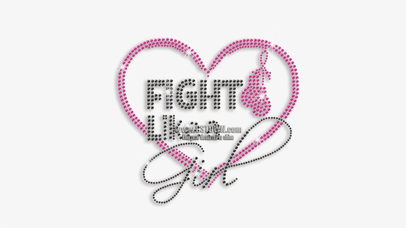 Customizable Fight Like A Girl Iron-on Rhinestone Transfer - Iron On Rhinestone Transfer, transparent png
