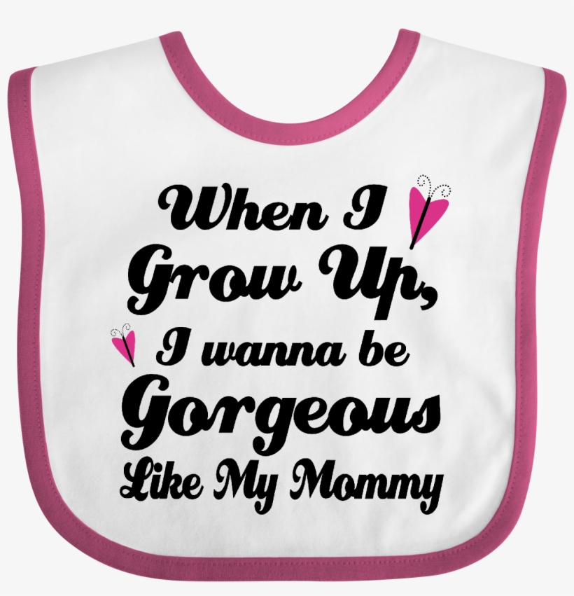 Gorgeous Like My Mommy Baby Bib White And Raspberry - Baby And Aunt Quotes, transparent png