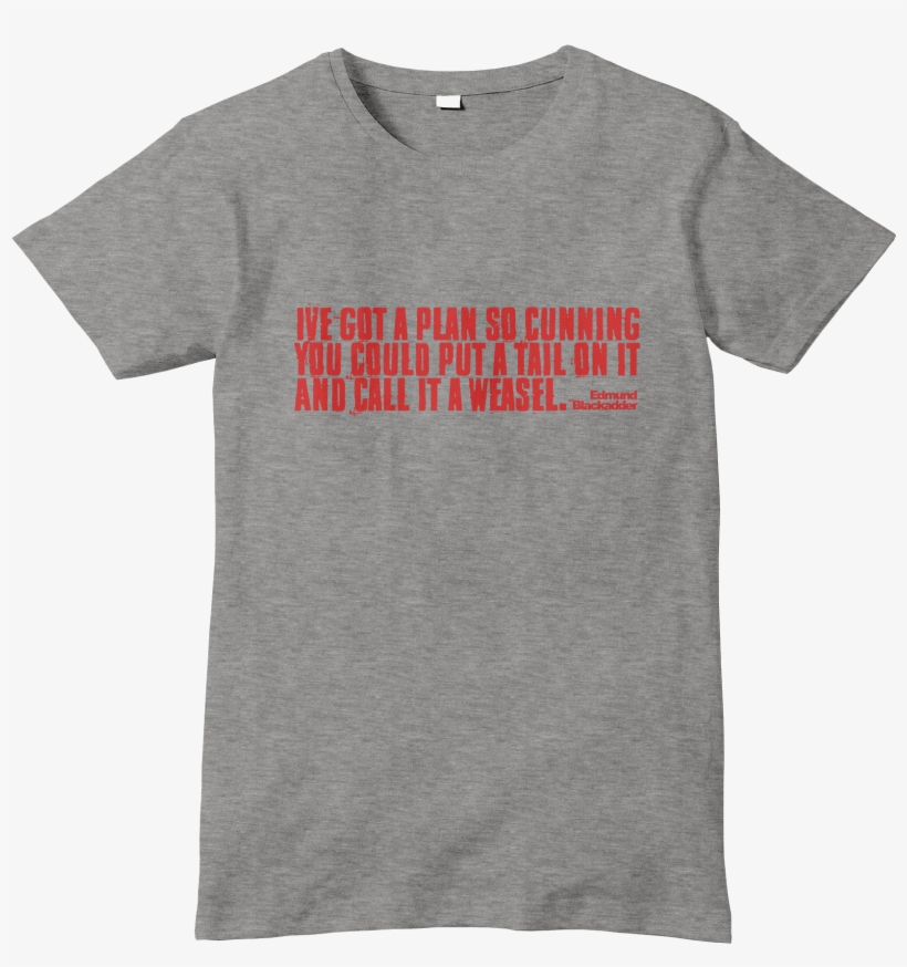 Blackadder Weasel Quote T-shirt - Football Casual T Shirts, transparent png