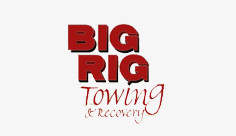 Big Rig Towing - Graphic Design, transparent png