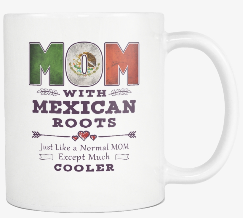 Best Mom Ever With Mexican Roots - Best Mom Ever With Trinidadian Roots, transparent png
