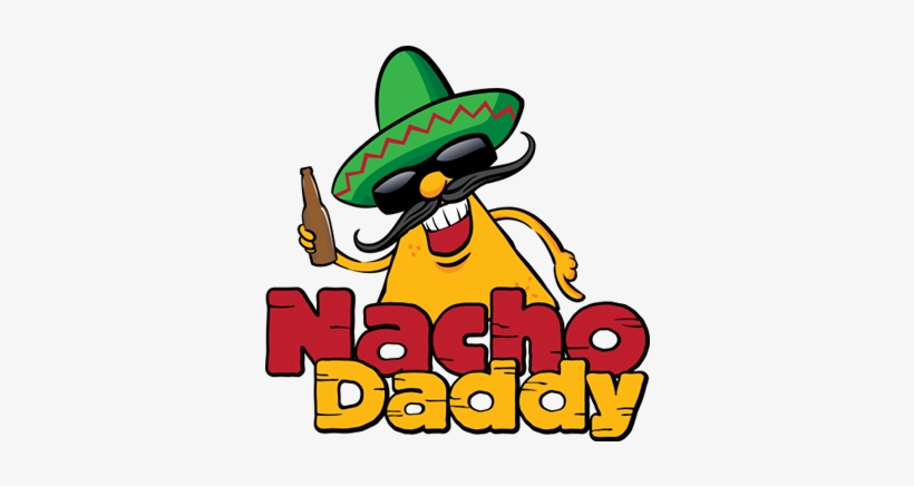 I Am With The Marketing Department At Nacho Daddy And - Nacho Daddy, transparent png