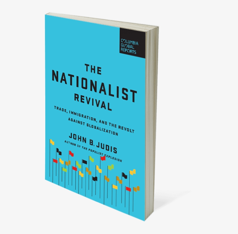 Nationalistrevival 1 - The Nationalist Revival: Trade, Immigration, And The, transparent png