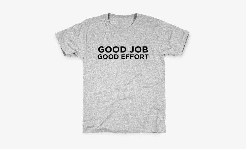 Good Job Good Effort Kids T-shirt - Funny Science Shirts, transparent png