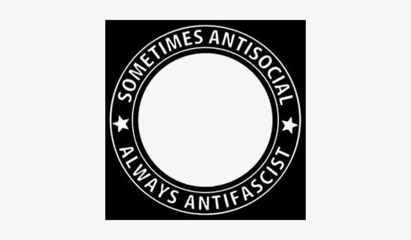 Always Antifascist - Sometimes Antisocial Always Antifascist Png, transparent png