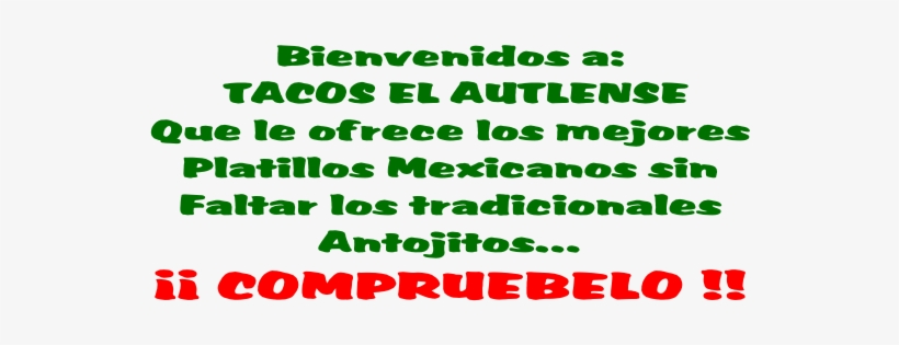 Bienvenidos A - Tacos El Autlense, transparent png